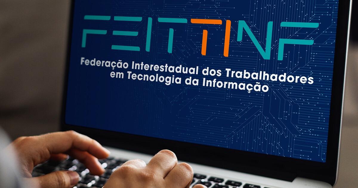 Feittinf vai integrar sindicatos de TI de São Paulo, Paraná e Uberlândia