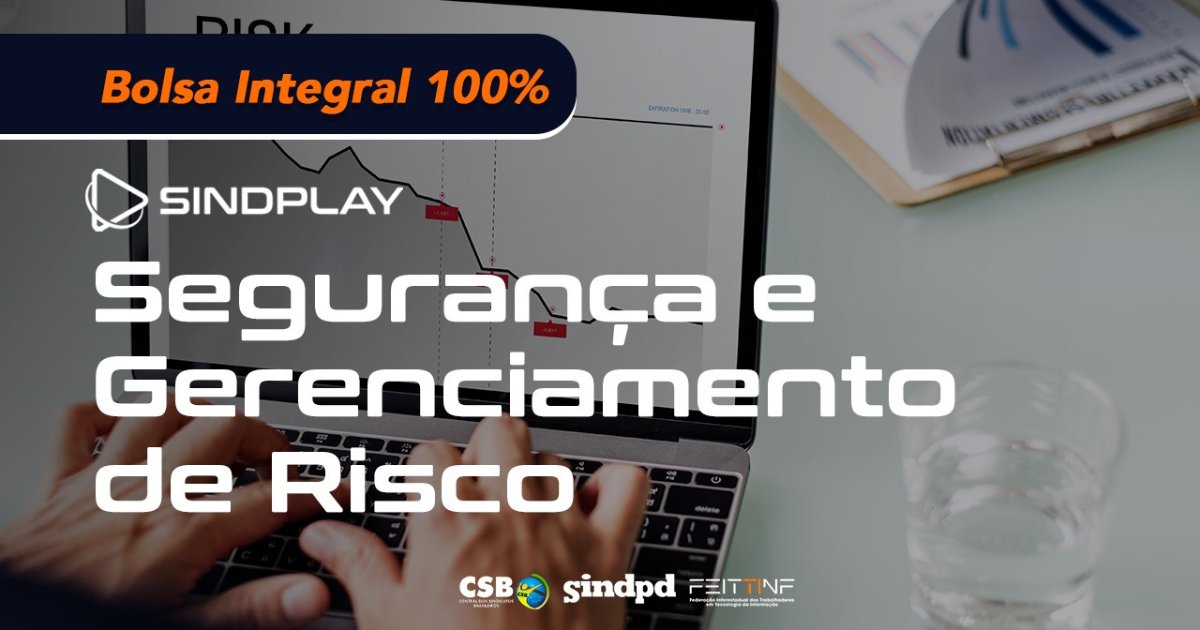 Novo curso no Sindplay: Segurança e Gerenciamento de Risco