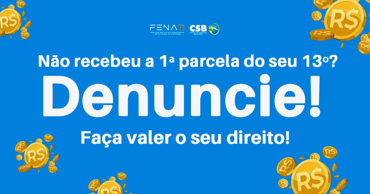 Paraná: não recebeu a 1ª parcela do 13º salário? Denuncie e faça valer o seu direito!