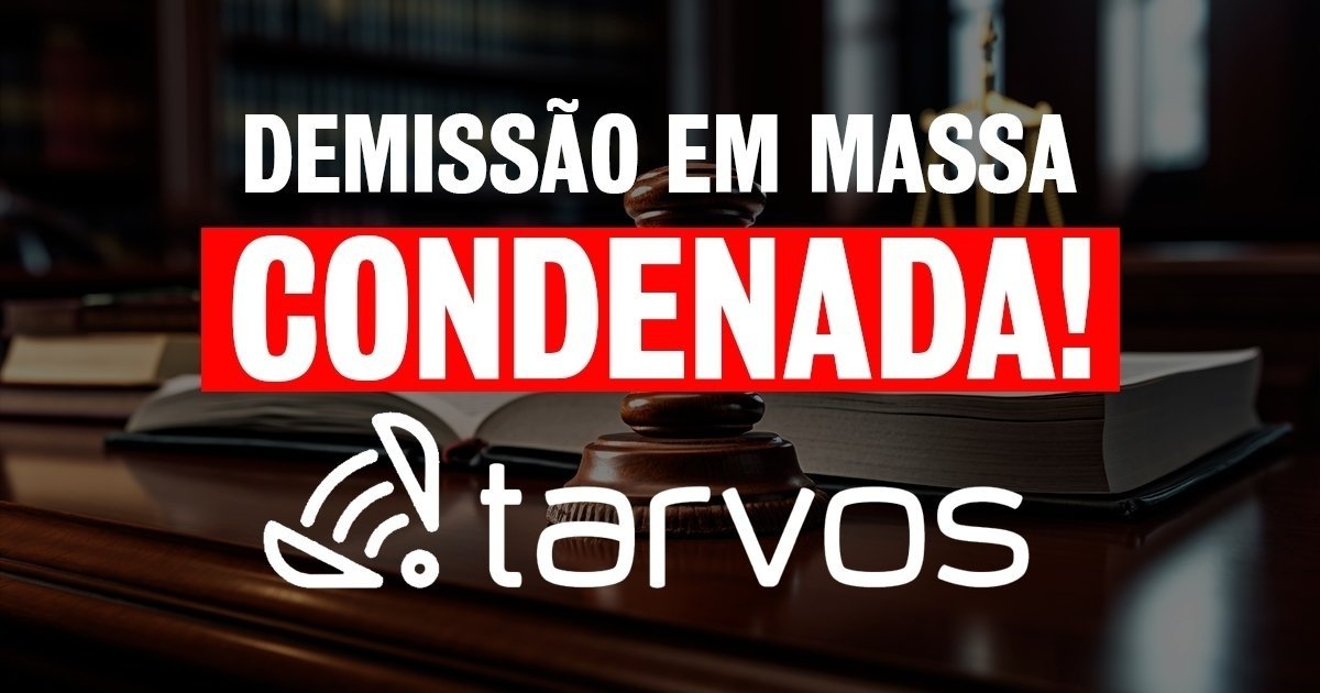 justica-condena-tarvos-por-demissao-em-massa-acao-sindpd
