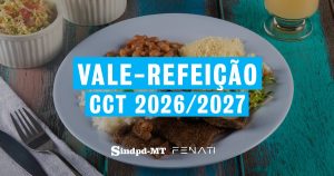 Nova CCT do Sindpd-MT amplia VR e garante benefício durante as férias; saiba as regras