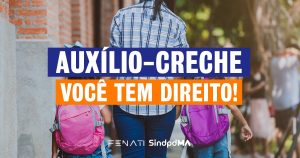 Sindpd-MA garante auxílio-creche de R$ 700 para filhos até completarem 6 anos: Você tem direito!
