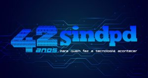 Sindpd-SP 42 anos: uma história de luta ao lado de quem faz a tecnologia acontecer