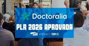 Acordo de PLR 2026 é aprovado por trabalhadores da Doctoralia