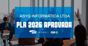 Trabalhadores da Asyg aprovam acordo de PLR 2026